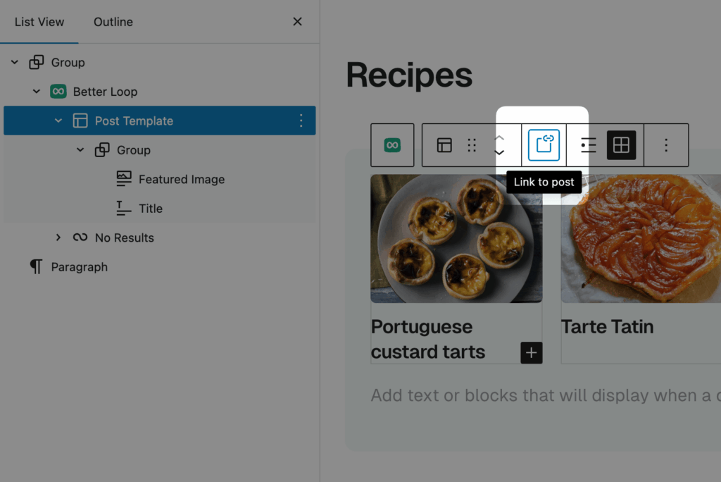Screenshot showing the WordPress post editor, with the Post Template block selected within a Better Loop block, highlighting the new "Link to post" button in the toolbar.
